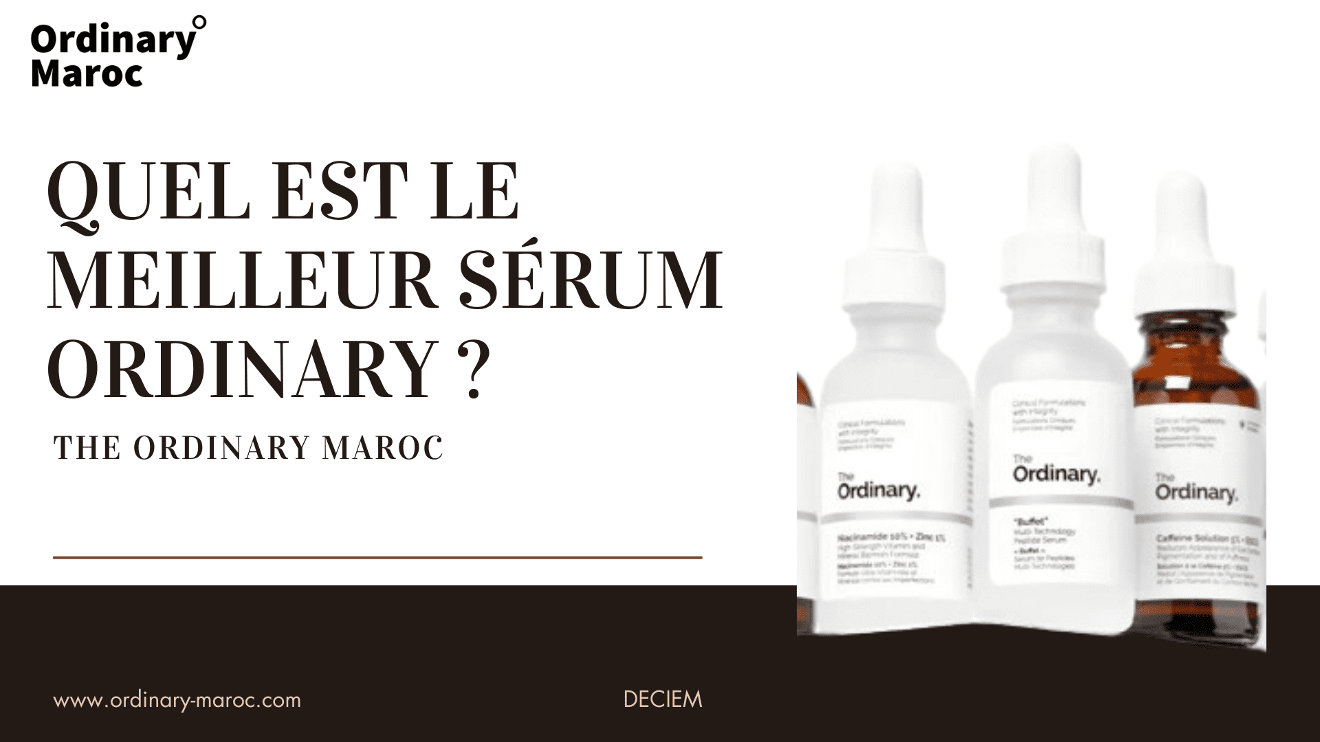 Découvrez le Meilleur Sérum Ordinary pour une Peau Radieuse