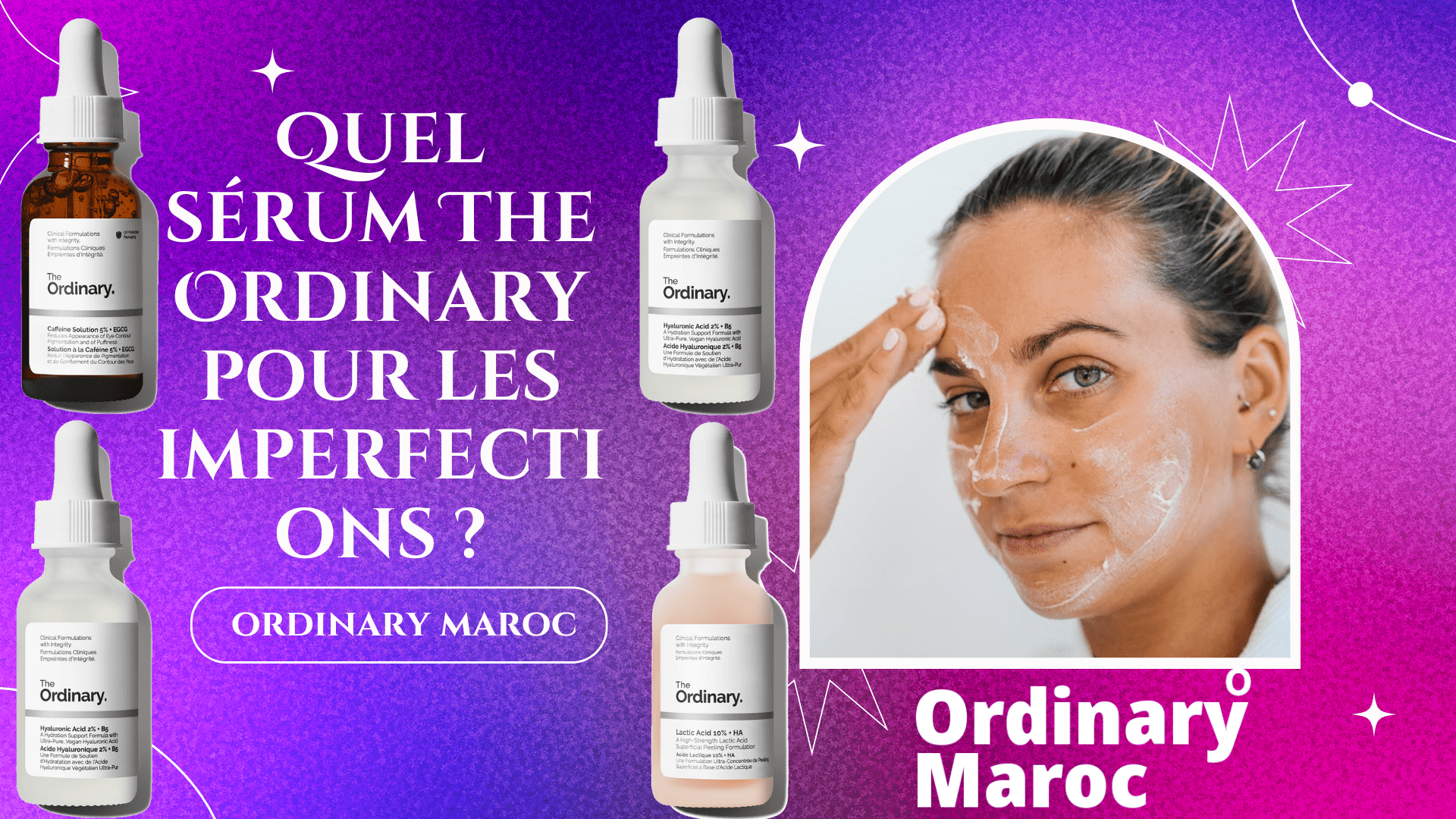 Quel sérum The Ordinary pour les imperfections ?