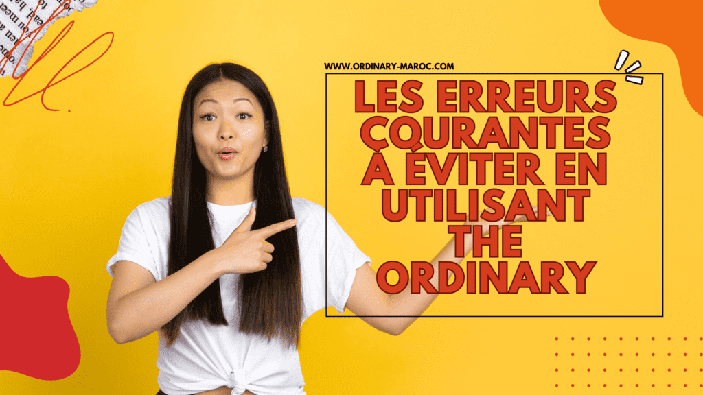 Le Guide Complet du Débutant pour The Ordinary