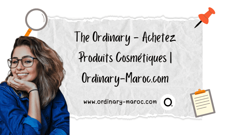 The Ordinary - Achetez Produits Cosmétiques