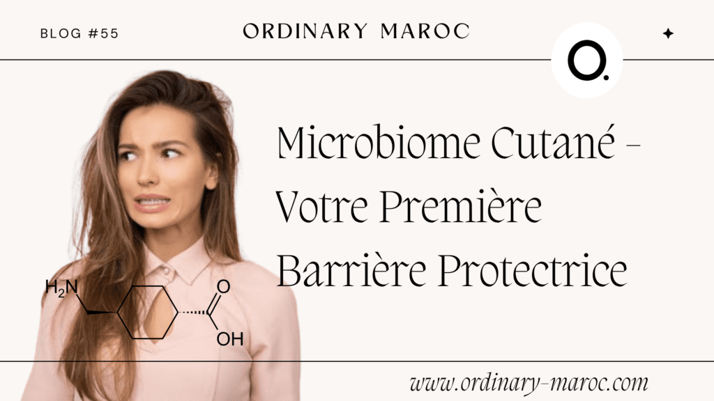 Microbiome Cutané - Votre Première Barrière Protectrice