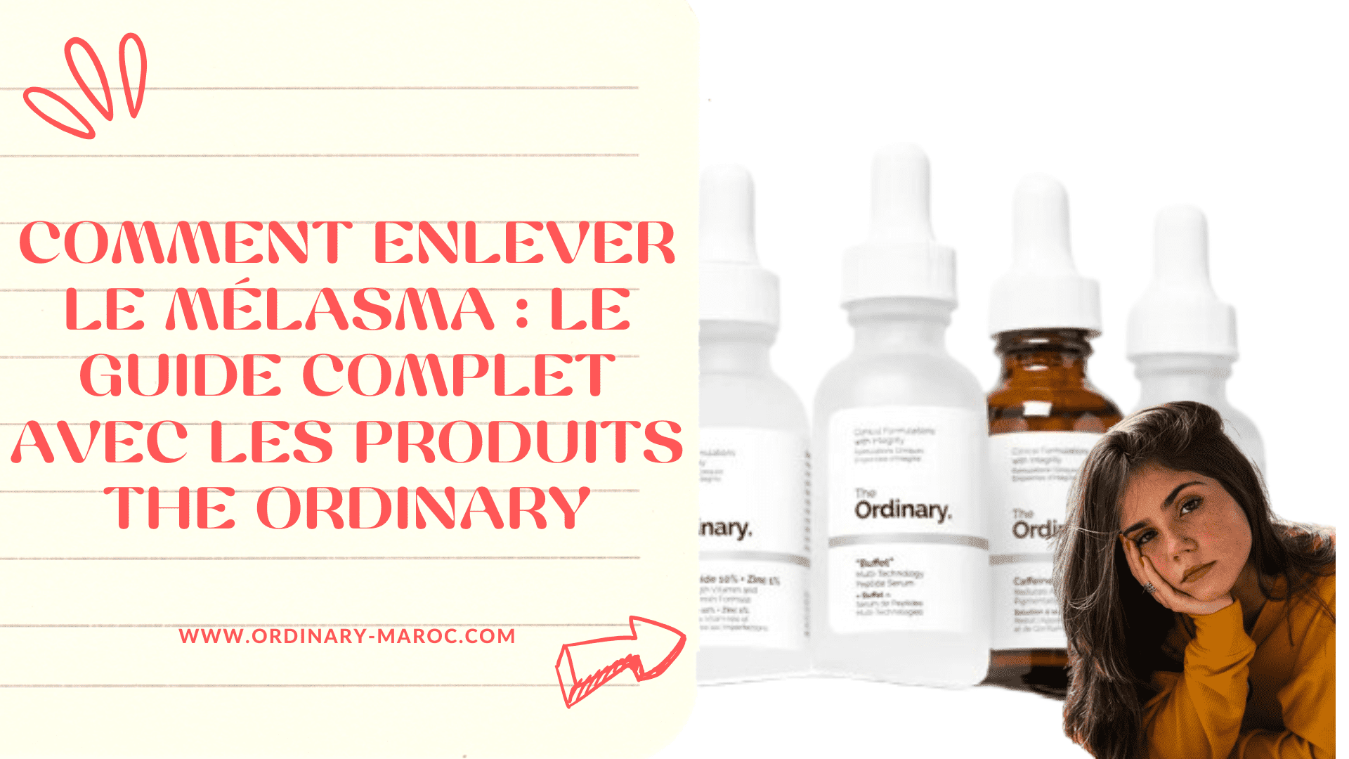 Comment enlever le mélasma : Le guide complet avec les produits The Ordinary